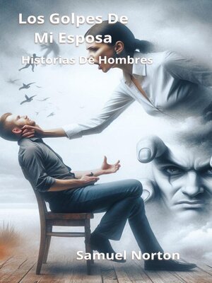 cover image of Los Golpes de Mi Esposa--Historias de Hombres